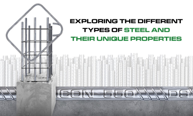 Exploring the different types of steel and their unique properties