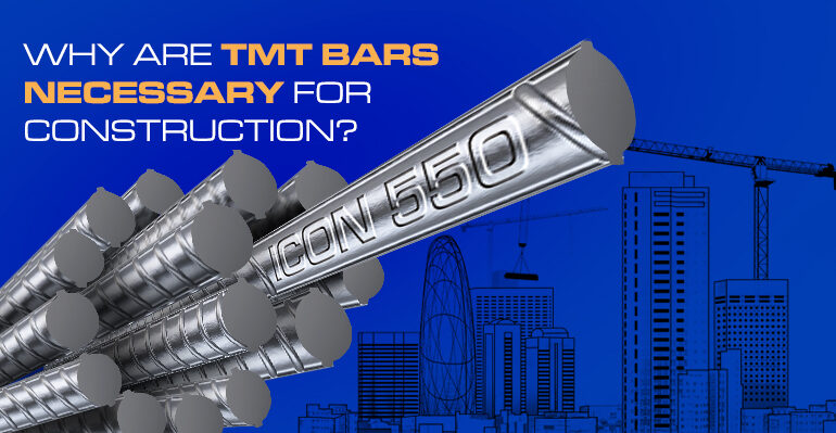 Why are TMT bars necessary for construction?